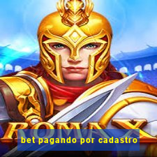 bet pagando por cadastro